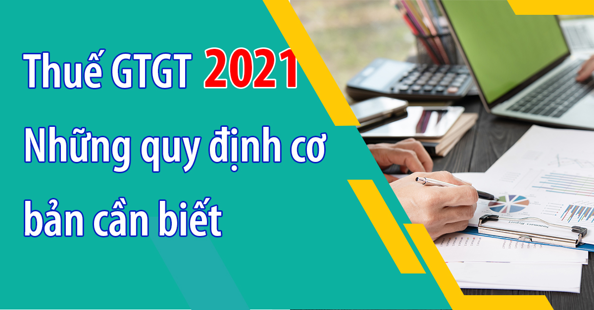 thue-gtgt-2021-quy-dinh-can-biet.jpg